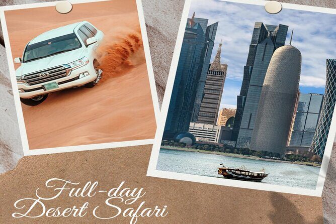 Doha : Combo Private City Tour & Half-day Desert Safari - One Ticket, Two Very Different Doha Moods